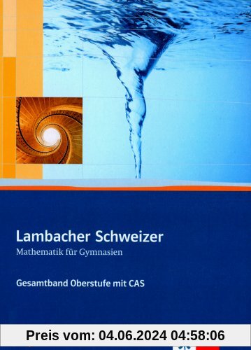 Lambacher Schweizer - Ausgabe A für Schleswig-Holstein, Hamburg, Berlin, Brandenburg und Mecklenburg-Vorpommern: Lambacher-Schweizer - Ausgabe C für Berlin, Brandenburg und Mecklenburg-Vorpommern)